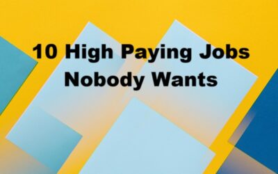 10 High Paying Jobs Nobody Wants – But Should You Consider Them?