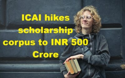 ICAI hikes scholarship corpus to INR 500 Crore : A Great Support to EWS Aspirants